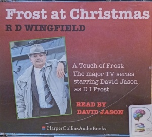 Frost at Christmas written by R D Wingfield performed by David Jason on Audio CD (Abridged)